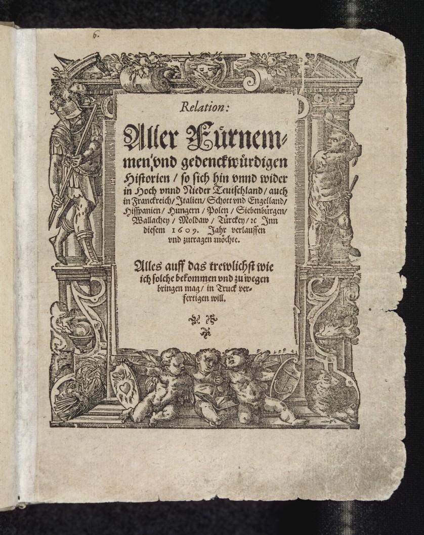 Relation gazetesinin 1609 yılında basılan bu sayısı, günümüze değin korunmayı başarmış en eski gazetedir ve Heidelberg Üniversitesi'nde sergilenmektedir.